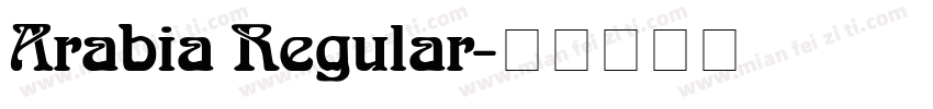 Arabia Regular字体转换